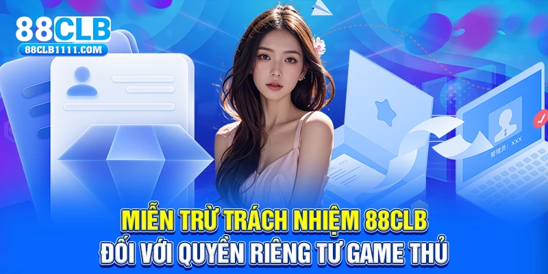 mien tru trach nhiem 88clb nhung dieu can biet